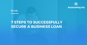 7 Steps to Successfully Secure a Business Loan